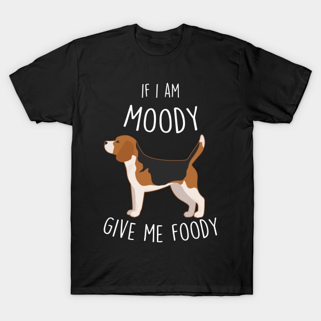 Beagle Dog Moody Foody T-Shirt by Psitta